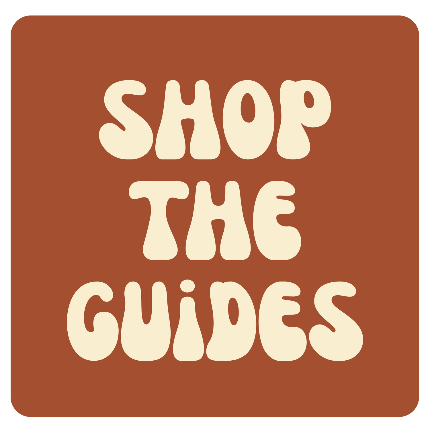 Shop the guides
